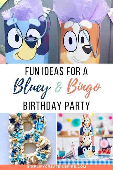 Bluey Birthday Party Ideas Kids Will Love | Simplify Create Inspire