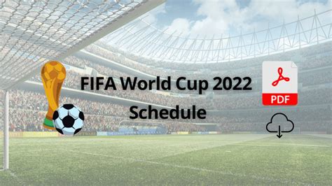 FIFA World Cup 2022 Schedule PDF Download (Printable)