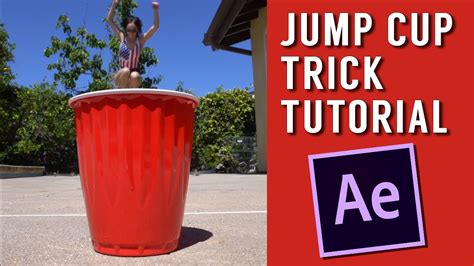 Jump into a Cup Trick Tutorial (Zach King Effect) | After Effects CC ...