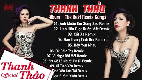 Album Dance Remix 2015 - The Best Remix Songs || Thanh Thảo - YouTube