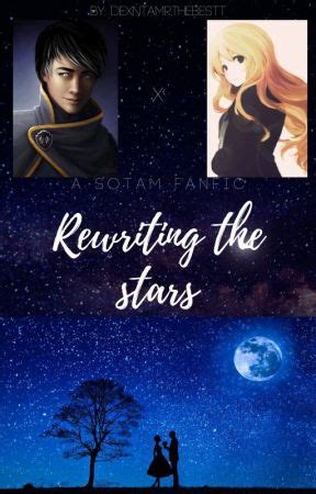 Rewriting the stars ~A Sotam fanfic - FITZ SHORT STORY - Wattpad