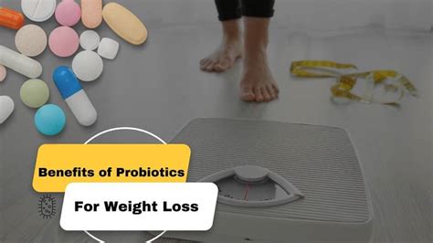 5 Proven Benefits of Probiotics for Weight Loss [Explained]