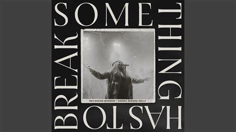 Something Has To Break (Live) - YouTube