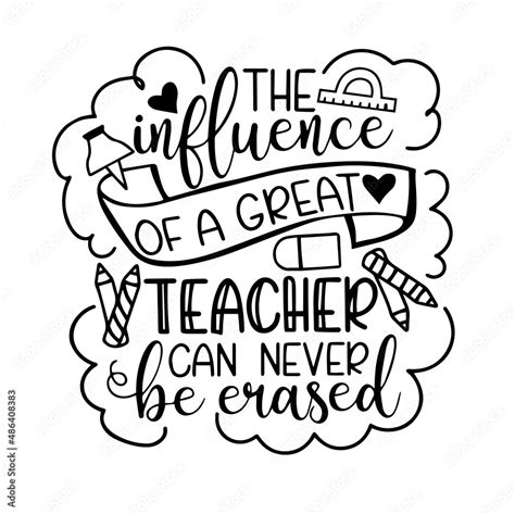 the influence of a great teacher can never be erased inspirational ...