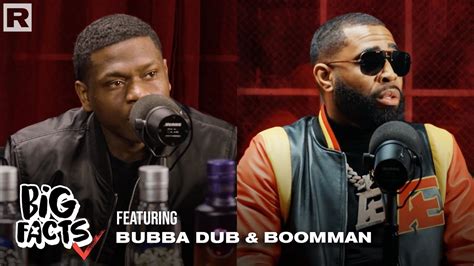 Bubba Dub Talks Being A Comedian & Boomman Speaks On Being A Music Executive & More | Big Facts ...