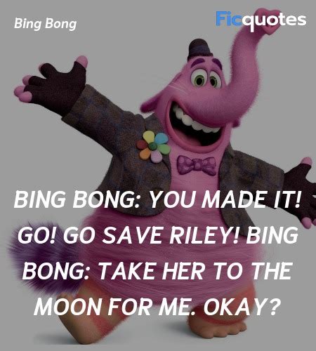 Bing Bong Quotes - Inside Out 2015