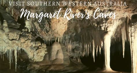 Family guide to exploring the caves in Margaret River • Our Globetrotters