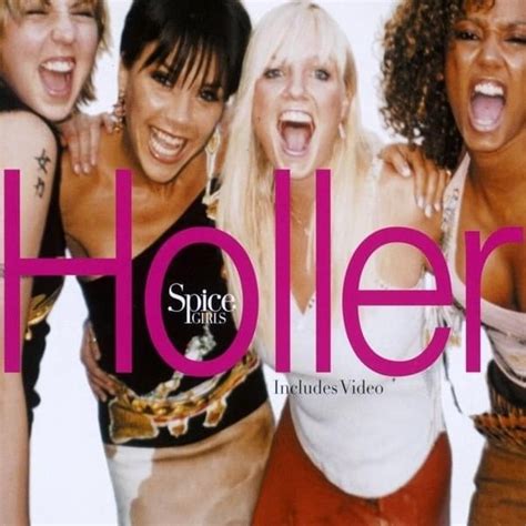 Spice Girls – Holler (Radio Edit) Lyrics | Genius Lyrics