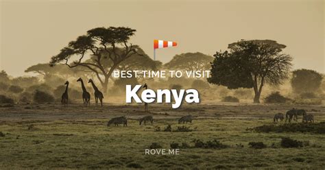 Best Time To Visit Kenya 2024 - Weather & 28 Things to Do - Rove.me