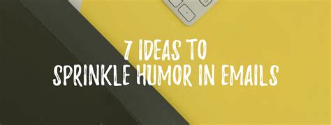 7 ideas to sprinkle humor in emails - BirdSend