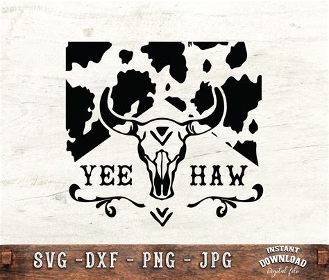 Yee Haw Svg Western Svg Southern SVG Country SVG Cow Skull Svg Cowboy Svg Cowgirl Svg Boho Svg ...