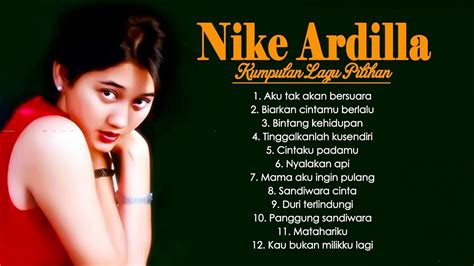 Nike Ardila Full Album The Best -Album The Best Of Nike Ardilla -Kumpulan Lagu Nostalgia Nike ...