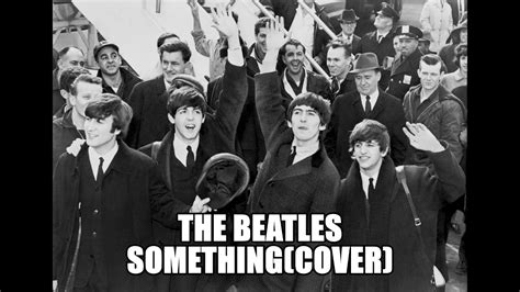 The Beatles / Something(Cover) - YouTube