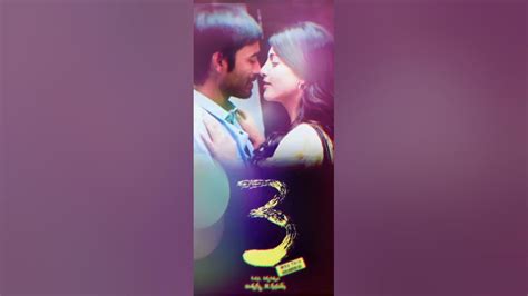 dhanush 3 movie kannazhaga song what's app status new download - YouTube