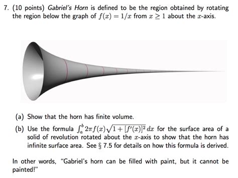 Solved 7. (10 points) Gabriel's Horn is defined to be the | Chegg.com