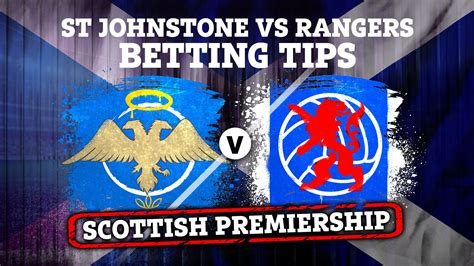 St Johnstone vs Rangers betting tips, best odds and preview for Scottish Premiership clash | The ...