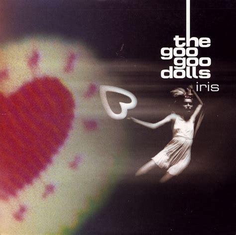 The Goo Goo Dolls - Iris - hitparade.ch