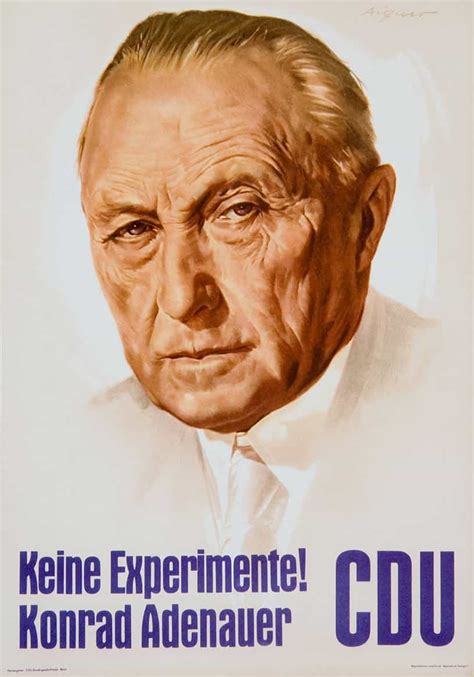 The Bear's Lair: Konrad Adenauer would despise Merkel | True Blue Will Never Stain