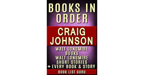 Craig Johnson Books in Order: Walt Longmire books, Walt Longmire short stories, all short ...