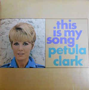 Petula Clark - This Is My Song (1967, Vinyl) | Discogs