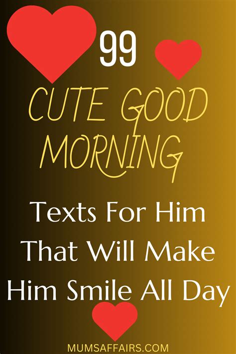 99 Cute Good Morning Texts For Him That Will Make Him Smile All Day in 2023 | Cute good morning ...