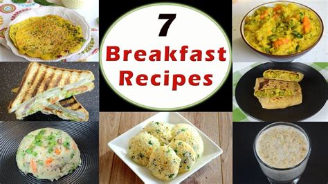 7 Breakfast Recipes - Part 1 | Indian Breakfast Recipes | Healthy and ...