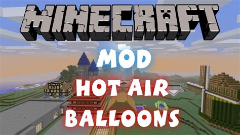 Minecraft - Mods: Hot Air Balloons - YouTube