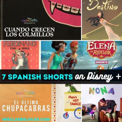 Top 7 Short Spanish Movies on Disney+ - Mis Clases Locas