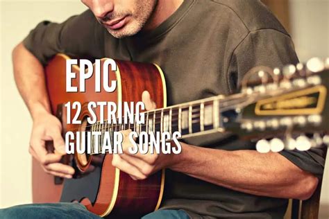 50 Epic 12 String Guitar Songs Of All Time – Tabs Included – Rock ...