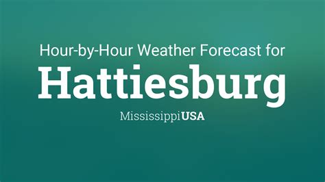 Hourly forecast for Hattiesburg, Mississippi, USA