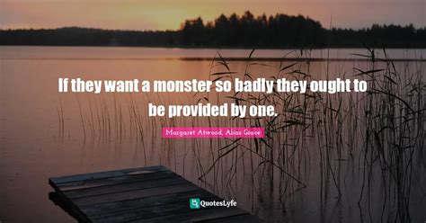 Best Margaret Atwood, Alias Grace Quotes with images to share and download for free at QuotesLyfe