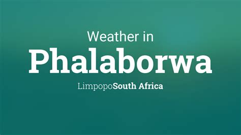 Weather for Phalaborwa, South Africa