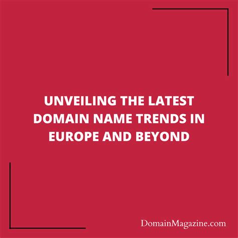 Unveiling the Latest Domain Name Trends in Europe and Beyond - Domain ...