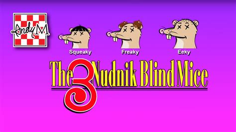 The 3 Nudnik Blind Mice - YouTube