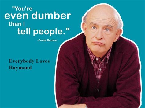 Pin by Amusementphile on 01 Sitcom Quotes | Everybody love raymond, Dad ...