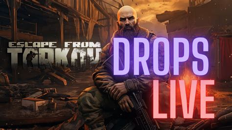 LIVE - Tarkov Drops Today On Twitch! - YouTube