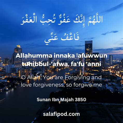 Allahumma Innaka Afuwwun Tuhibbul Afwa fa’fu Anni - Important Dua for Laylatul Qadr - Salafipod