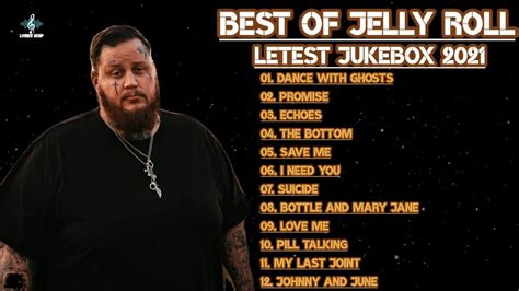 Best Of Jelly Roll [Letest Jukebox] JukeBox Jelly Roll Mix Song - YouTube