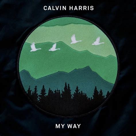 Calvin Harris' "My Way" Features...Calvin Harris: Watch The Lyric Video ...