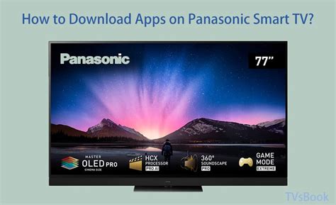 How to Download Apps on Panasonic Smart TV? | TVsBook