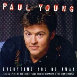 Paul Young - Everytime You Go Away Album Reviews, Songs & More | AllMusic