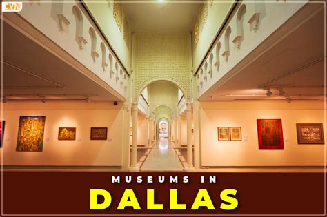 6 Best Museums in Dallas for A Trip to Remember