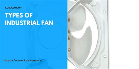 Types of industrial fan - Industrial Info Malaysia