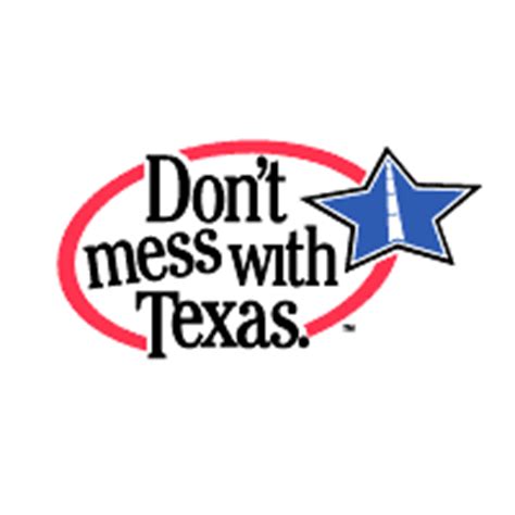 Don't Mess with Texas - Slogan History