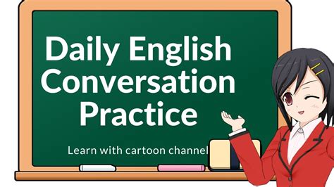 Daily English Conversation Practice - conversation english for ...