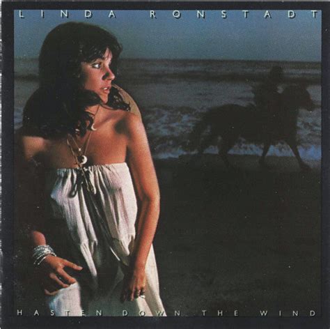 Linda Ronstadt - Hasten Down The Wind (CD) | Discogs