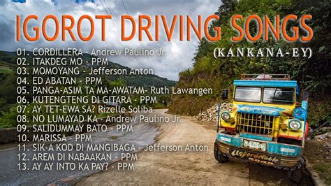 IGOROT DRIVING SONGS 2021 - YouTube