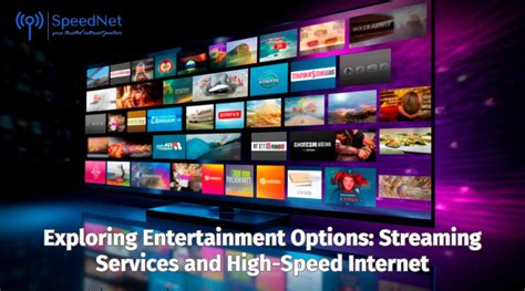 Streaming Services & High-Speed Internet: Your Best Options