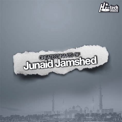 ‎Greatest Naats of Junaid Jamshed by Junaid Jamshed on Apple Music