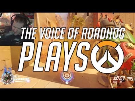 Roadhog voice actor plays Overwatch : Overwatch